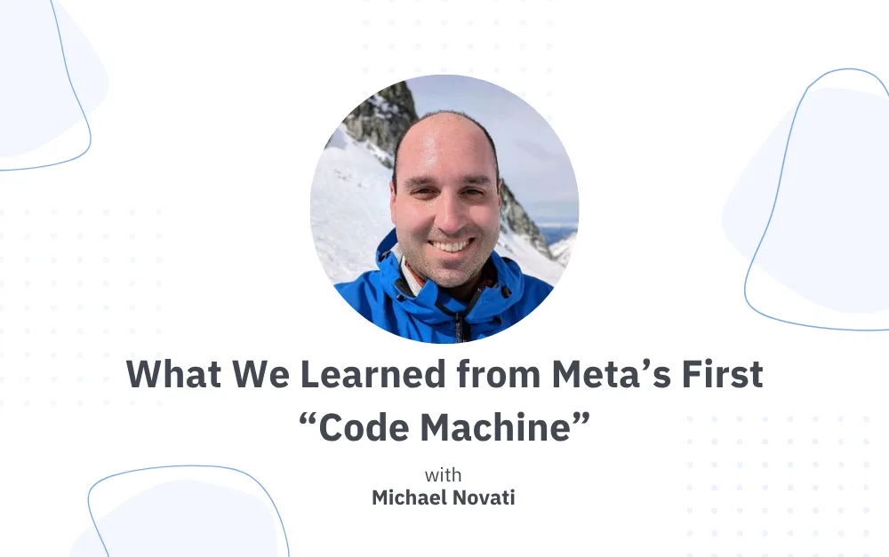 What we learned from Meta’s first “Code Machine” — a chat with Formation Co-founder Michael Novati
