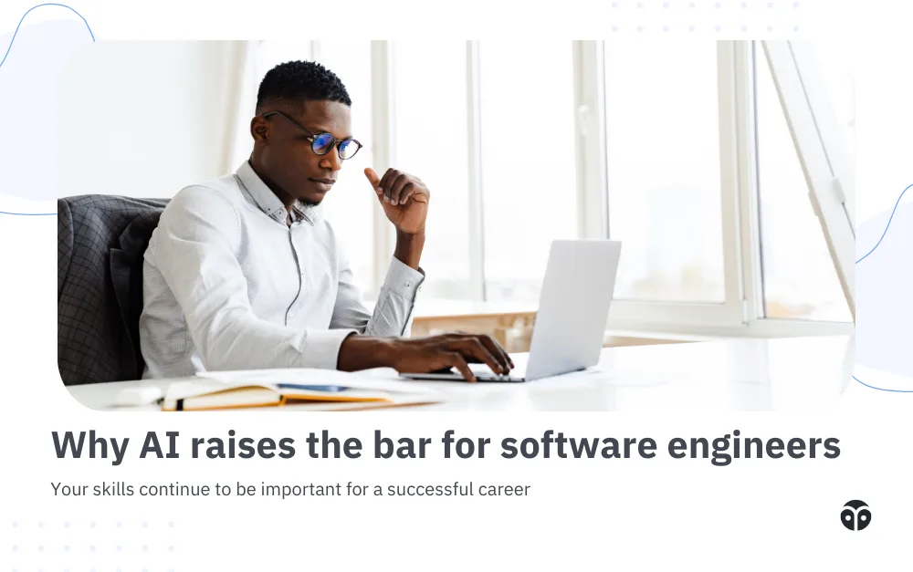 Why AI raises the bar for software engineers, not lowers it