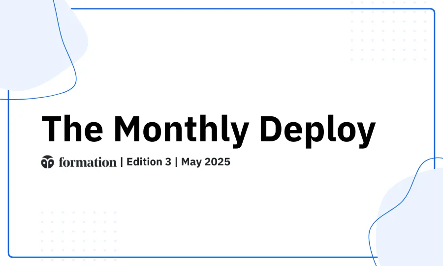 Formation Monthly Deploy: May 2025